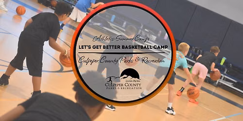 10th Annual Let's Get Better Basketball Camp