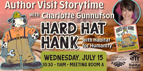 Author Visit Storytime with Charlotte Gunnufson: Hard Hat Hank, with Habitat for Humanity