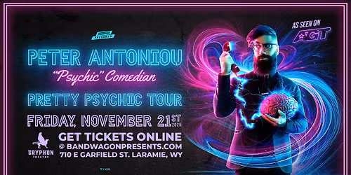 "Psychic" Comedian Peter Antoniou's "Pretty Psychic Tour" (As Seen on AGT) @ Gryphon Theatre