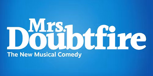 Mrs. Doubtfire - The Musical