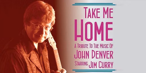 Take Me Home: The Music Of John Denver