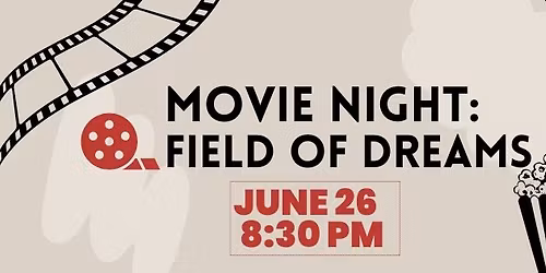 Movie Night: Field of Dreams