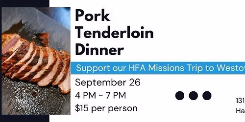 Pork Tenderloin Dinner Fundraiser