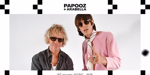 Papooz + Arabella \u00e0 La Belle \u00c9lectrique