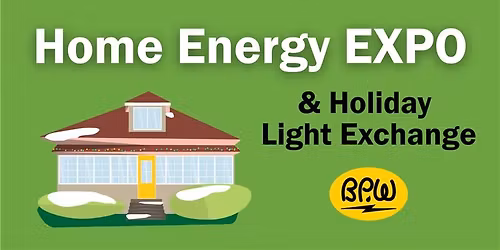 Home Energy Expo and Holiday Light Exchange