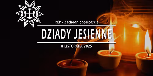 Dziady Jesienne \u00b7 08.11.2025 \u00b7 Zachodniopomorskie