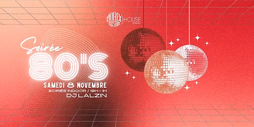 SOIR\u00c9E ANN\u00c9ES 80 \/\/ MOREX CUSTOM HOUSE