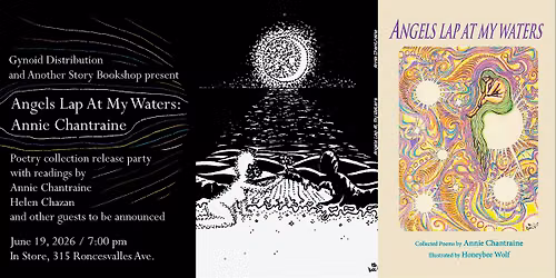 ANGELS LAP AT MY WATERS: ANNIE CHANTRAINE (with Helen Chazan and guests)