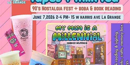 Millennials, mix tapes + milk tea  (Boba + Book Reading for 90's parents)