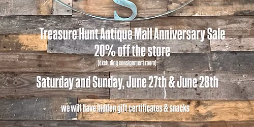 Treasure Hunt Antique Mall Anniversary Sale