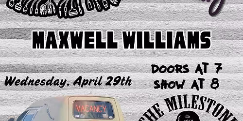 CHAPTER IV w\/ DAISY & THE DEAD PINES, JANUARY KNIFE & MAXWELL WILLIAMS at The Milestone on 4\/29\/2026