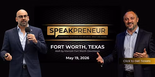 Speakpreneur LIVE: One Day Workshop - Fort Worth, Texas