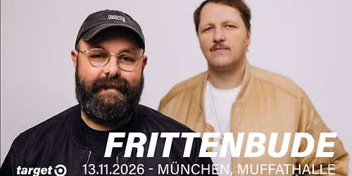 FRITTENBUDE - M\u00fcnchen, Muffathalle 