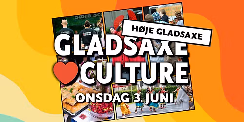 Gladsaxe Loves Culture: H\u00f8je Gladsaxe