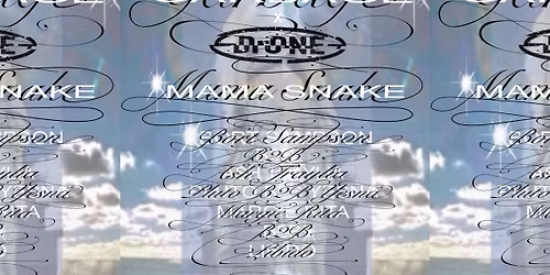 GARBAGE & DRONE ~ MAMA SNAKE