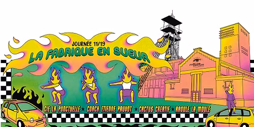 LA FABRIQUE EN SUEUR | Journ\u00e9e 11\/19 \/ Gratuit