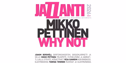 jaZZanti-konsertti: Mikko Pettinen Why Not
