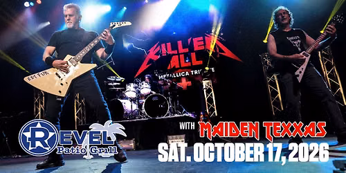 K*ll'EM ALL & MAIDEN TEXXAS Live at The Revel