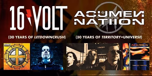 16 VOLT + ACUMEN NATION (Live in Portland)