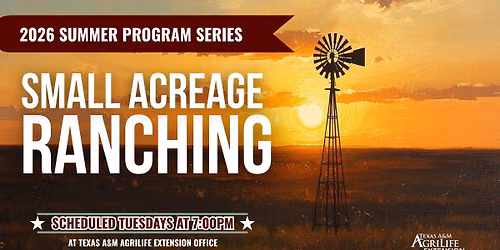 Small Acreage Ranching - Summer Series 2026