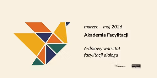 Akademia Facylitacji - bezp\u0142atny warsztat facylitacji dialogu