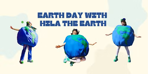 Earth Day with Hila the Earth!