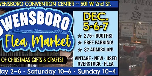 Owensboro Flea Market ~ December 5-6-7