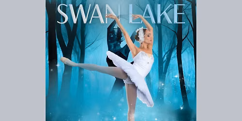 Dance Alive National Ballet - Swan Lake at Curtis M Phillips Center for Performing Arts