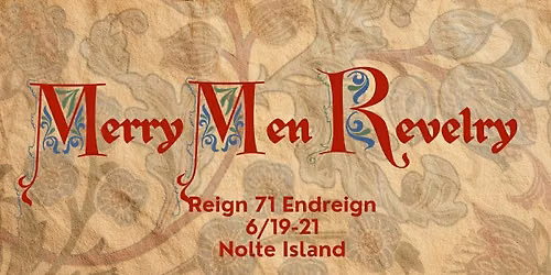 Reign 71\/72 Coronation: Merry Men Revelry!