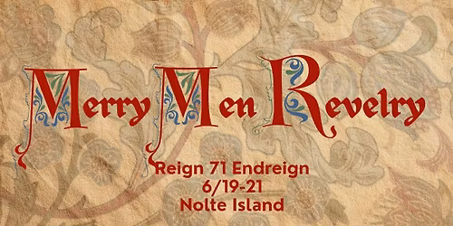 Reign 71\/72 Coronation: Merry Men Revelry!