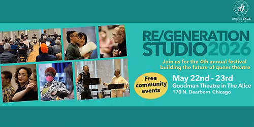 About Face Theatre Presents: Re\/Generation Studio Day 1