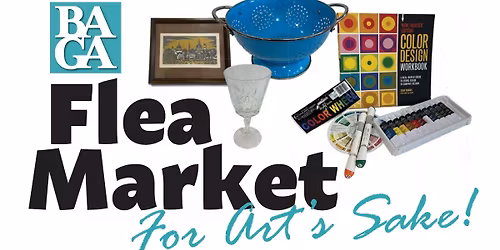 BAGA's Flea Market for Art's Sake