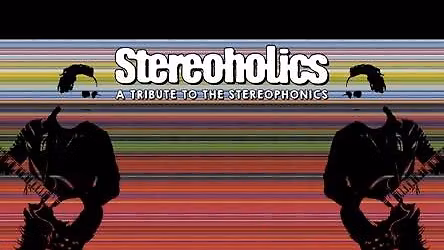 STEREOPHONICS TRIBUTE by Stereoholics