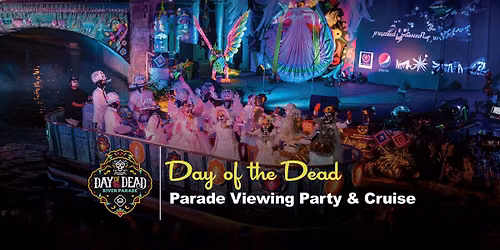 Day of the Dead Parade Viewing Party (Historia Location)