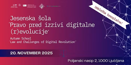 Jesenska \u0161ola \u2018Pravo pred izzivi digitalne (r)evolucije\u2019