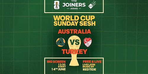 \u26bd WORLD CUP WATCH PARTY: AUSTRALIA \ud83c\udde6\ud83c\uddfa vs TURKEY \ud83c\uddf9\ud83c\uddf7 + LIVE MUSIC \ud83c\udfb6