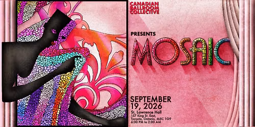 CBC Presents: MOSAIC \ud83e\udde9 - Toronto, Canada 