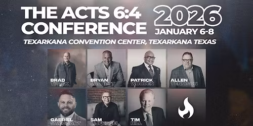 2026 ACTS 6:4 Confernce