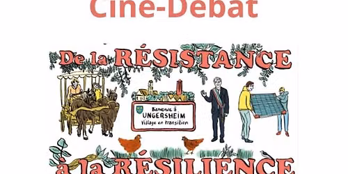 Cin\u00e9-D\u00e9bat "De la R\u00e9sistance \u00e0 la R\u00e9silience" Le vendredi 12 juin \u00e0 18h30