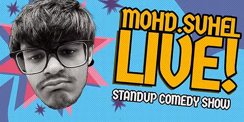 Mohd Suhel Live - Chandigarh — The Laugh Club