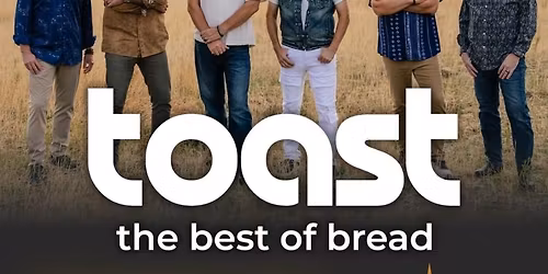 TOAST - The BEST of BREAD | Tucson, AZ | Feb 4