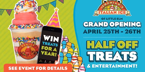 Jeremiah's Ice of Little Elm GRAND OPENING CELEBRATION!