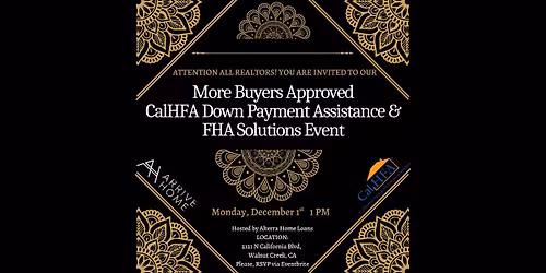 More Buyers Approved: CalHFA Down Payment Assistance & FHA Solutions Event