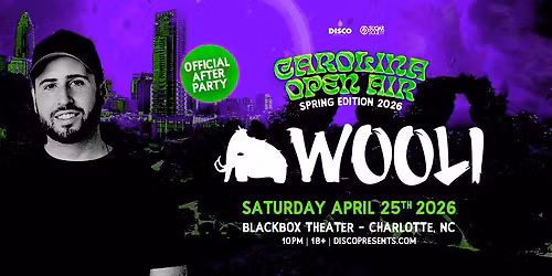 Wooli - CAO Afters l April 25 l Blackbox CLT