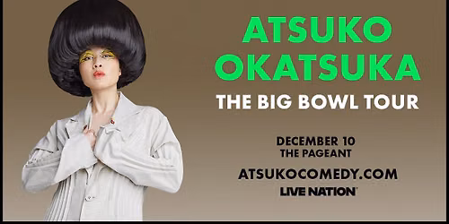 Atsuko Okatsuka's The Big Bowl Tour at The Pageant