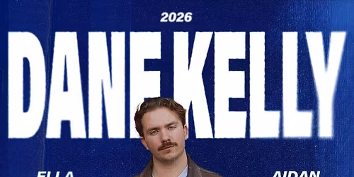 Dane Kelly Headline Show @ Rat and Pigeon