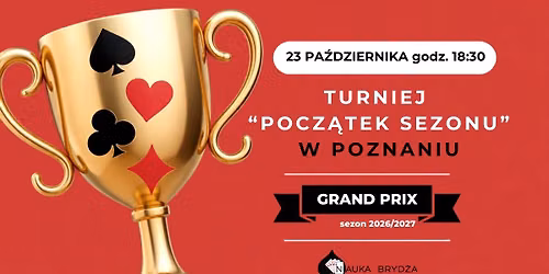 Turniej "Pocz\u0105tek Sezonu" w Poznaniu | Nauka Bryd\u017ca