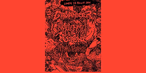 Galvanizer, Malformed, Miscreance, Feral Forms | Freakout Club