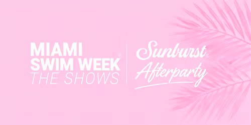 The Endless Bikinis x Miami Swim Week Official Afterparty