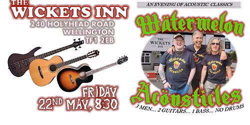 Watermelon Acousticles | Wickets Inn, Wellington